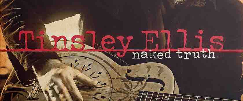 Tinsley Ellis To Release First Solo Acoustic Album Naked Truth