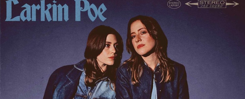 Larkin Poe Release New Song Video Bluephoria