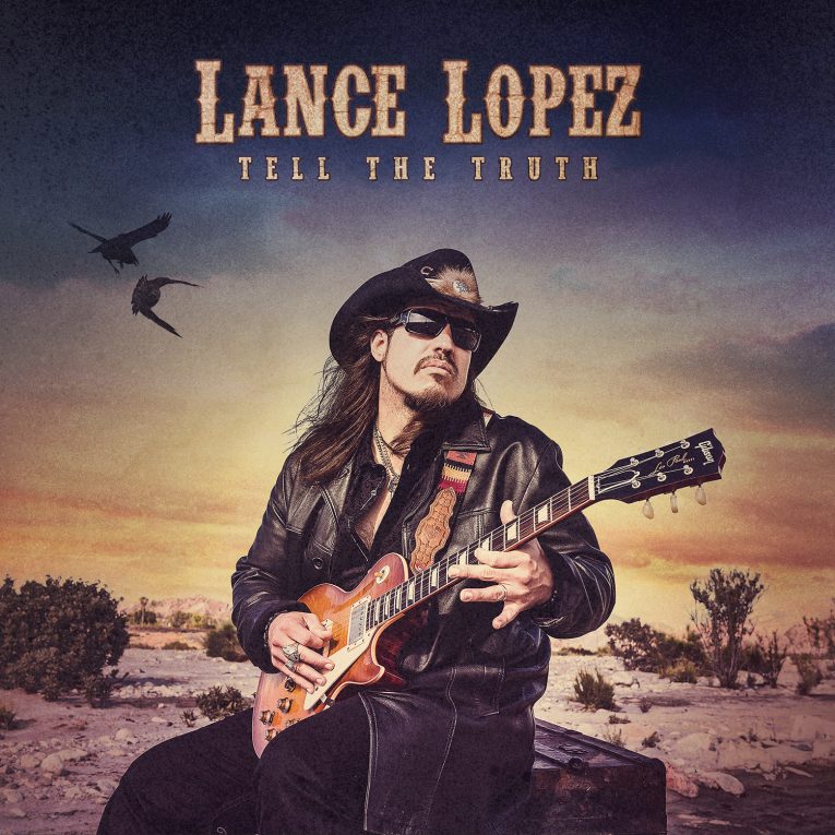 Album review, Tell The Truth, Lance Lopez, Rock and Blues Muse
