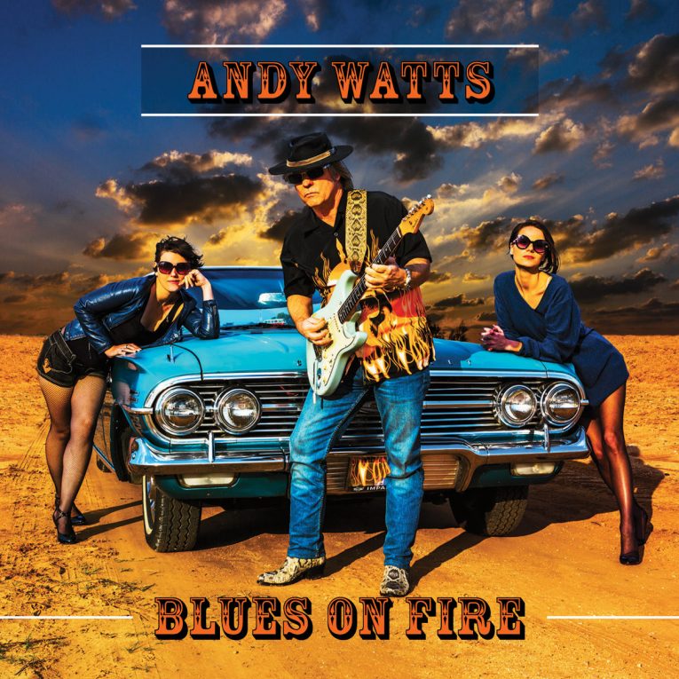 Album Review, Blues On Fire, Andy Watts, Rock and Blues Muse