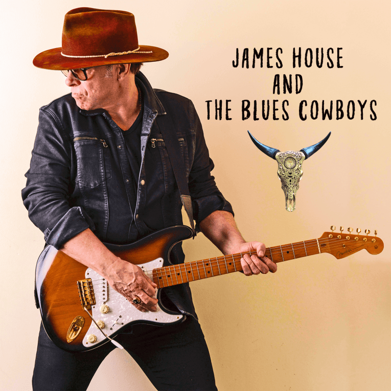 Exclusive Album Premiere, James House and The Cowboys, Rock and Blues Muse