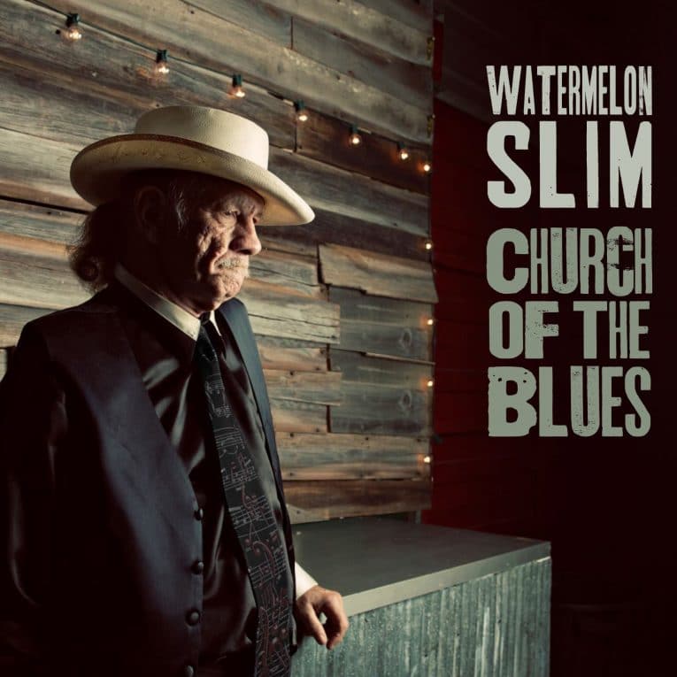 Watermelon Slim, Church of the Blues, album review, Rock and Blues Muse
