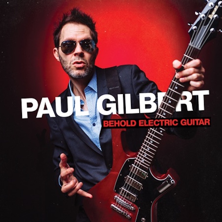 Paul Gilbert, new album announcement, Behold Electric Guitar, Rock and Blues Muse
