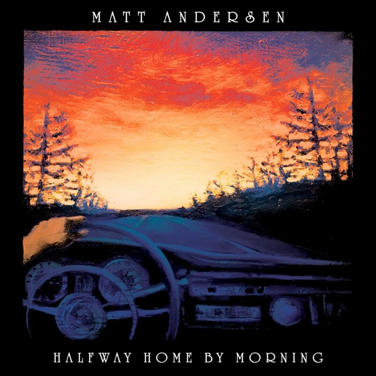 Matt Andersen, Halfway Home By Morning, album review, Martine Ehrenclou, Rock and Blues Muse