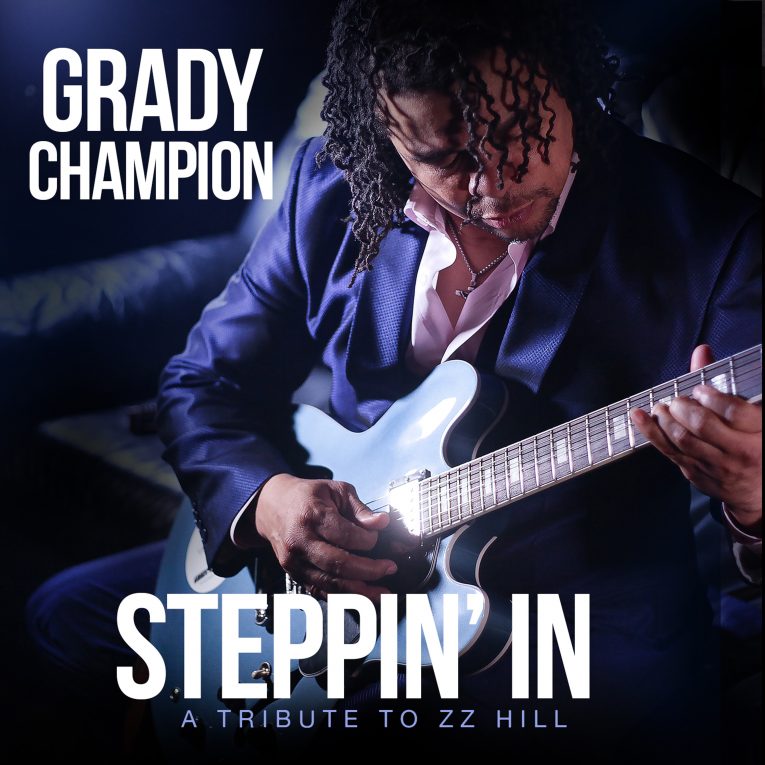 Grady Champion, Steppin' In: A Tribute To Z.Z. Hill, album announcement, Rock and Blues Muse