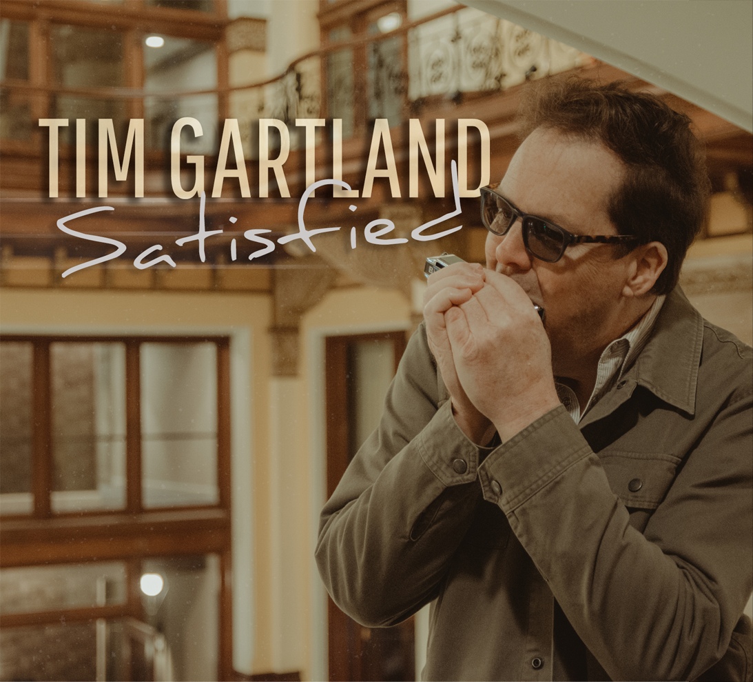 Album review, Satisfied, Tim Gartland, harmonica heavyweight, Rock and Blues Muse