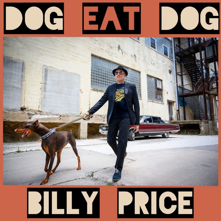 Billy Price, Dog Eat Dog, review, Martine Ehrenclou, Rock and Blues Muse