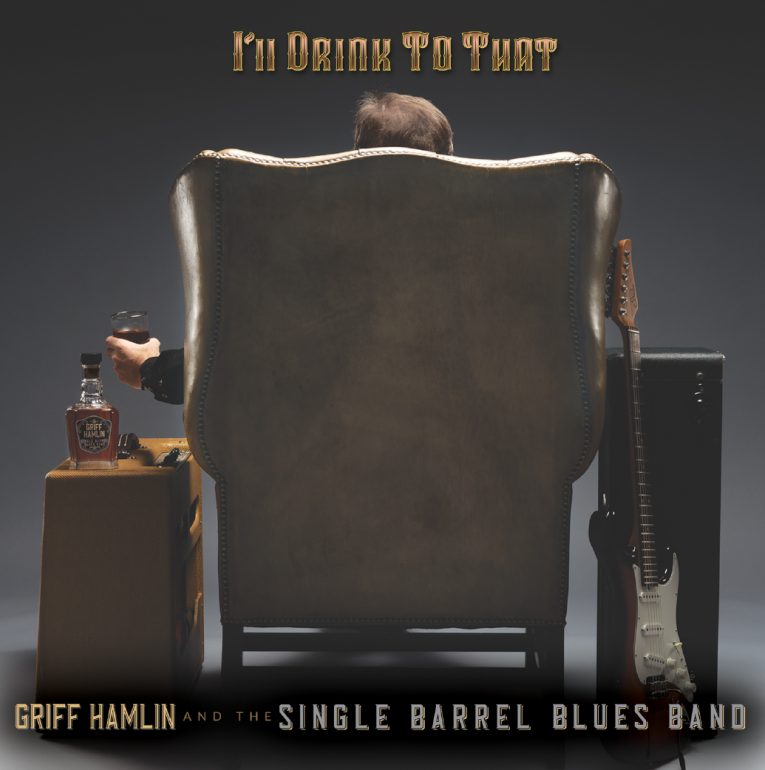 Review, 'I'll Drink To That', Griff Hamlin, Rock and Blues Muse