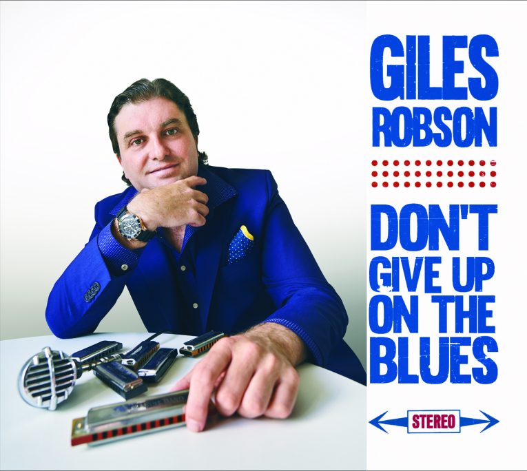 Giles Robson, Don't Give Up On The Blues, album review, Rock and Blues Muse