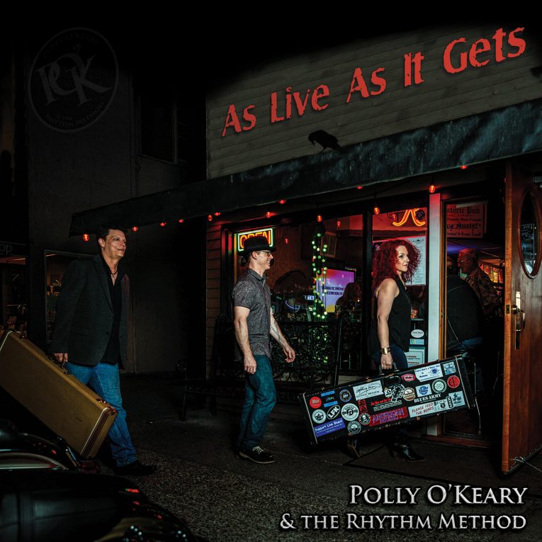 Polly O’Keary and the Rhythm Method. As Live As It Gets, album review, Rock and Blues Muse