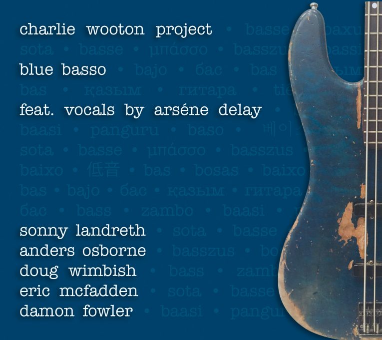 The Charlie Wooton Project, Blue Basso, album review, Rock and Blues Muse