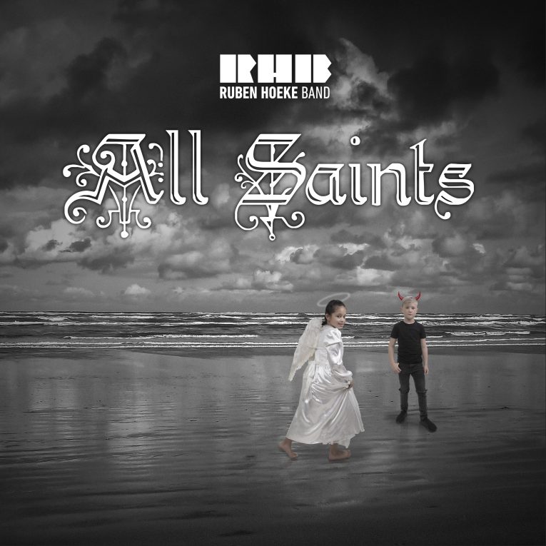 Ruben Hoeke Band, All Saints, album review, Rock and Blues Muse