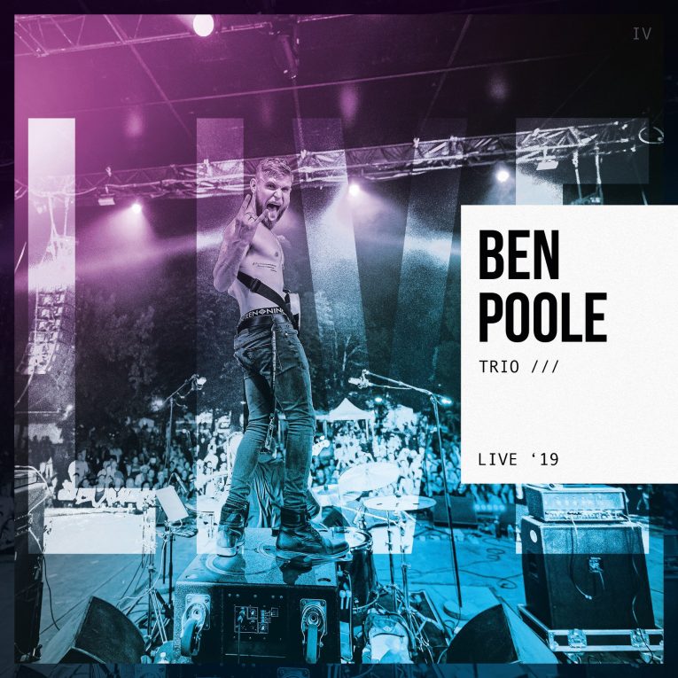 Ben Poole, new album announcement, Ben Poole Trio /// Live '19, Rock and Blues Muse