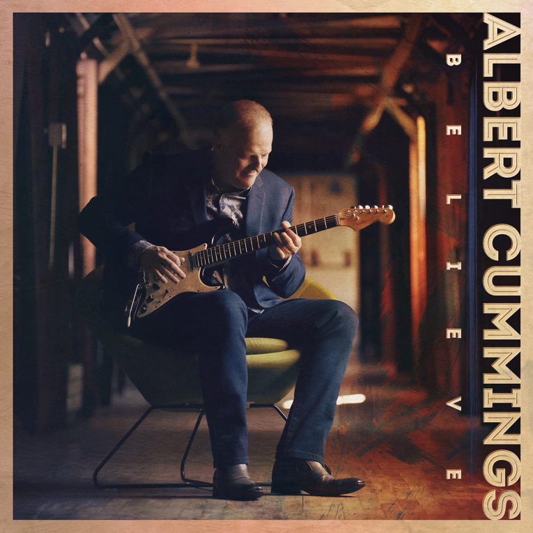 Albert Cummings, new album, Believe, Rock and Blues Muse