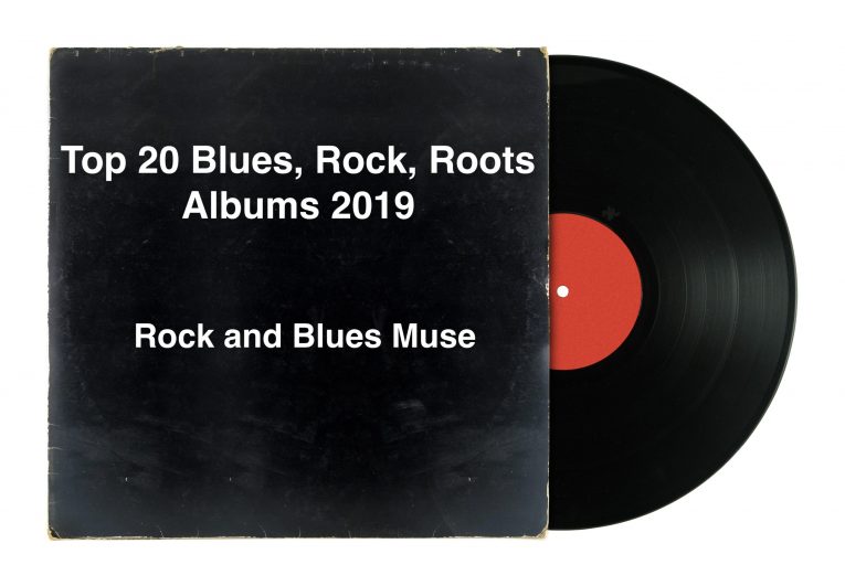 Top 20 Blues, Rock, Roots Albums 2019, Rock and Blues Muse, Martine Ehrenclou