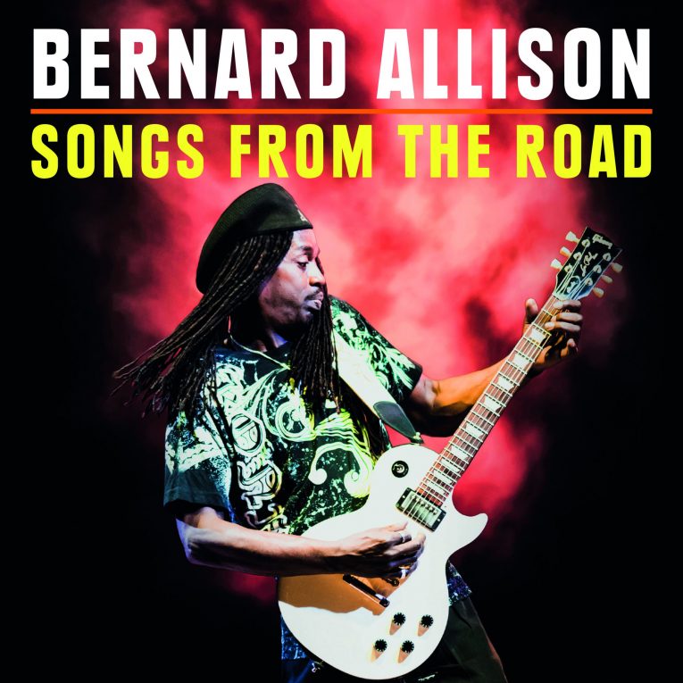 Bernard Allison, Songs From The Road, album review, Rock and Blues Muse, Martine Ehrenclou