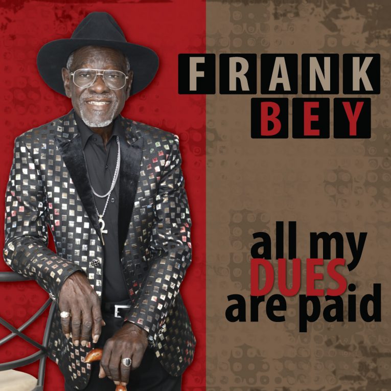 Frank Bey, All My Dues Are Paid, album review, Rock and Blues Muse