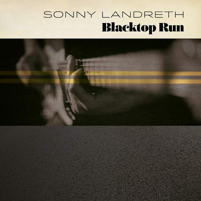 Sonny Landreth, Black Top Run, Album review, Rock and Blues Muse