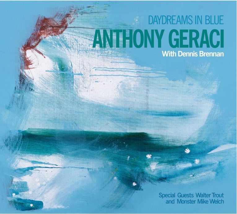 Anthony Geraci, new album announcement, Daydreams In Blue, April 24, Rock and Blues Muse