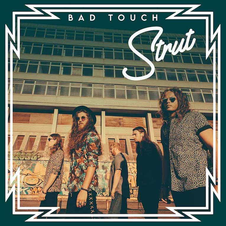 Bad Touch, UK rock band, new single release, Strut, Rock and Blues Muse