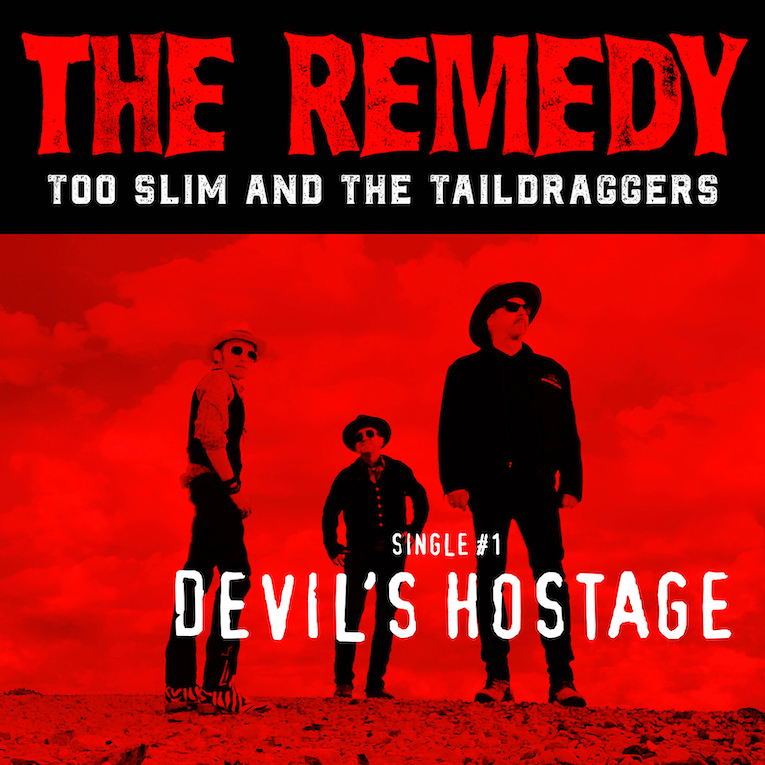 Single Premiere, "Devil's Hostage", Too Slim and the Taildraggers, Rock and Blues Muse