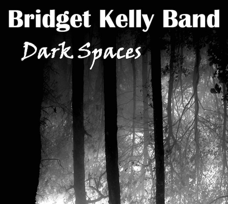 The Bridget Kelly Band, Dark Spaces, album review, Rock and Blues Muse