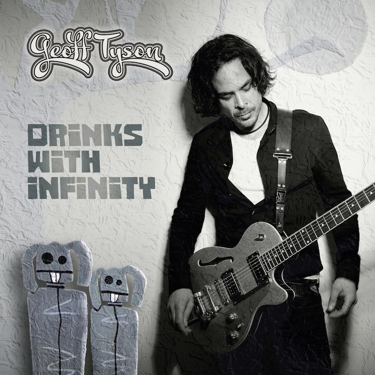 Geoff Tyson, Drinks With Infinity, album review, guitar instrumental, Rock and Blues Muse
