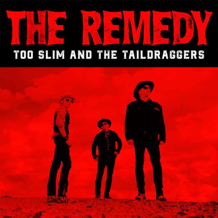 Too Slim and the Taildraggers, The Remedy, album review, Rock and Blues Muse, Martine Ehrenclou