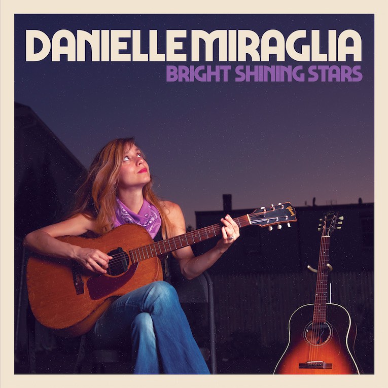 Danielle Miraglia Bright Shining Stars album cover
