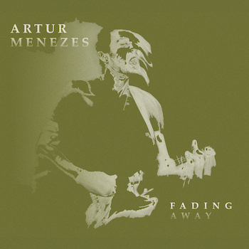 Artur Menezes Fading Away album cover