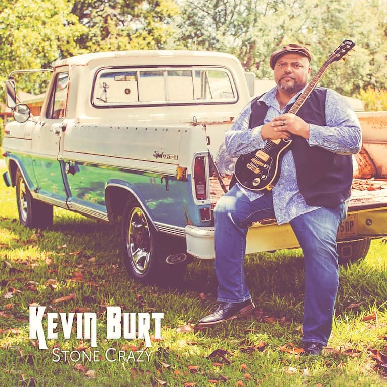 Kevin Burt Stone Crazy album cover