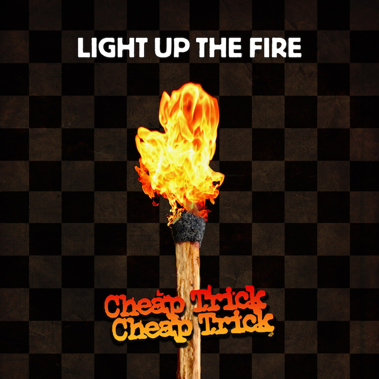 Cheap Trick Release New Single ‘Light Up The Fire’ cover