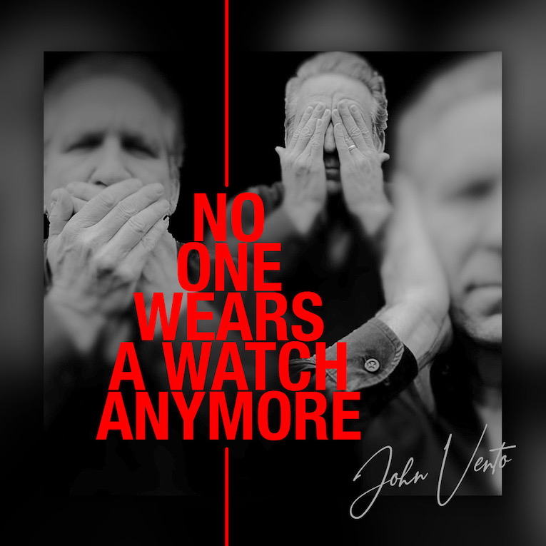 John Vento No One Wears A Watch Anymore single cover