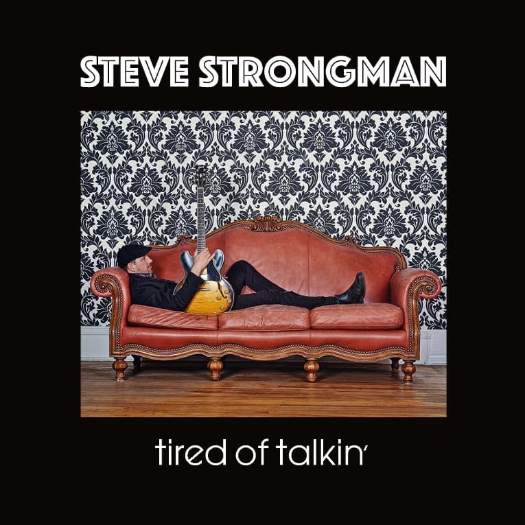 Steve Strongman Tired of Talkin' album cover
