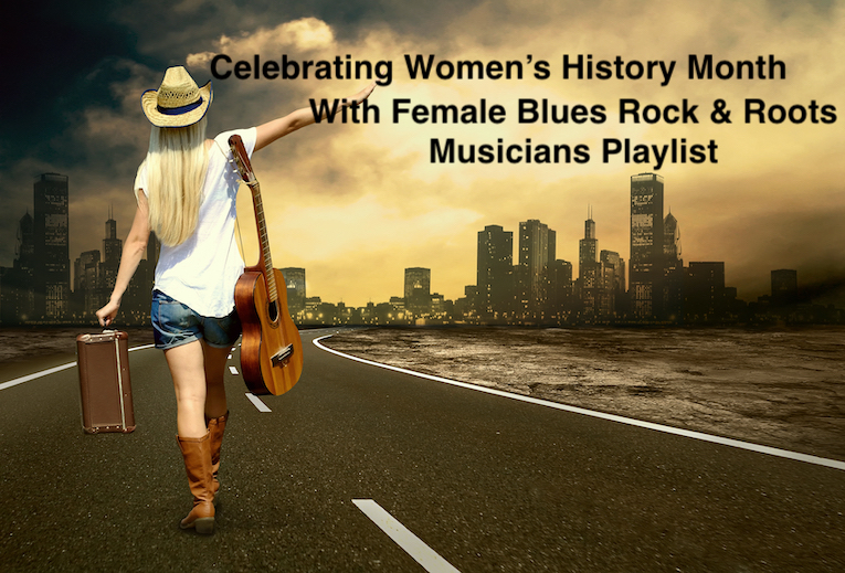 Celebrating Women’s History Month With Female Blues Rock and Roots Musicians Playlist image