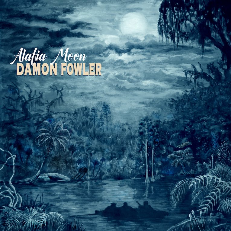 Damon Fowler Alafia Moon album cover