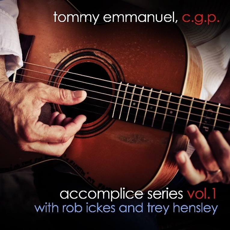 Tommy Emmanuel New EP Accomplice Series Vol 1 with Rob Ickes & Trey Hensley album image