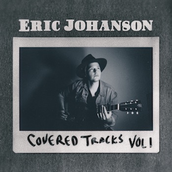 Eric Johanson 'Covered Tracks: Vol. 1' album cover