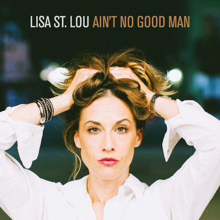 Lisa St. Lou Aint No Good Man single cover