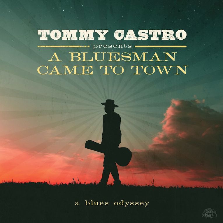 Tommy Castro ‘Tommy Castro Presents A Bluesman Came To Town’ album cover