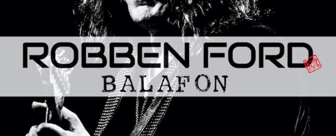Robben Ford Balafon single image