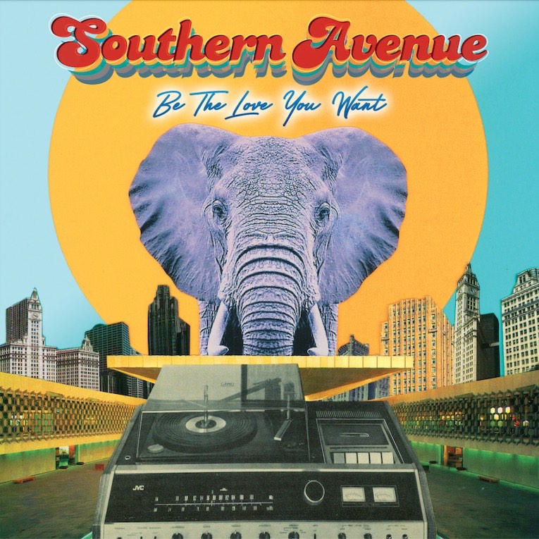 Southern Avenue Be The Love You Want album cover