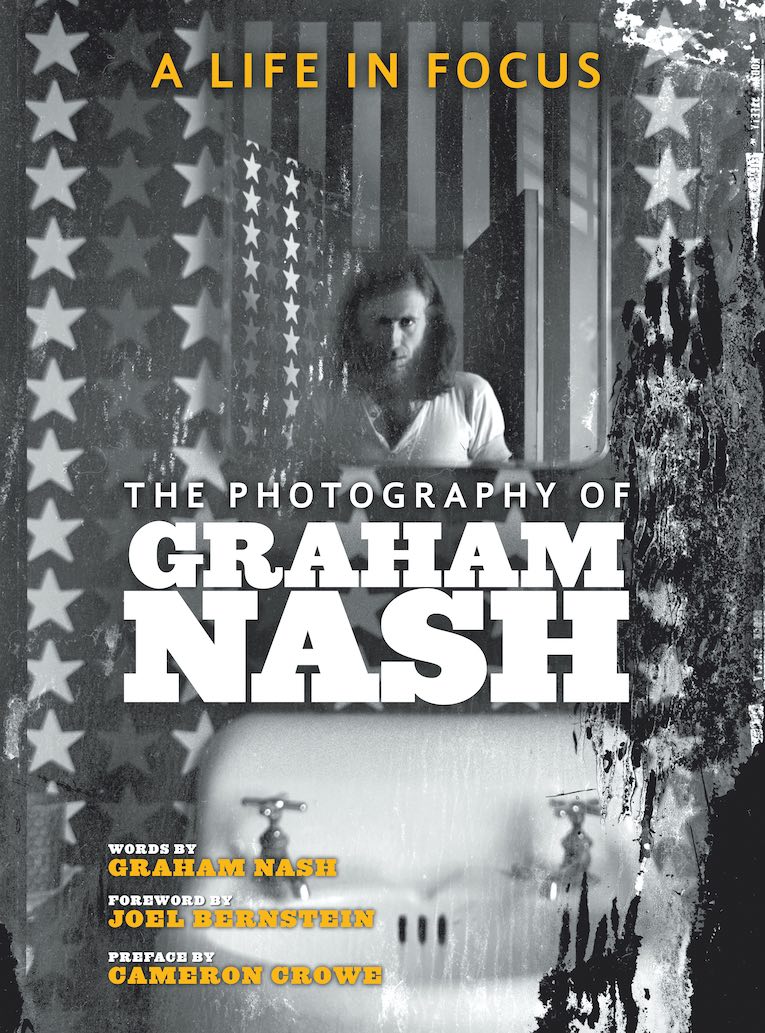 A Life In Focus: The Photography of Graham Nash book cover