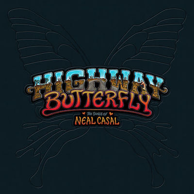 Highway Butterfly The Songs of Neal Casal album image