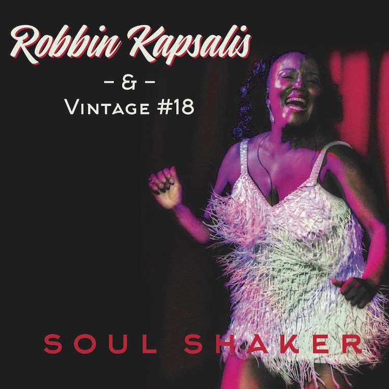 Robbin Kapsalis & Vintage #18 'Soul Shaker' album cover