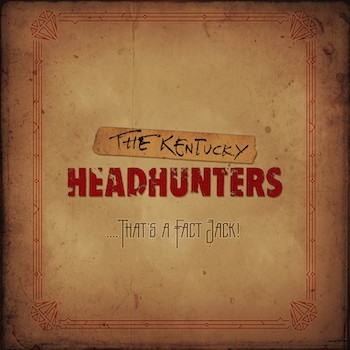 The Kentucky Headhunters That's A Fact Jack! album cover