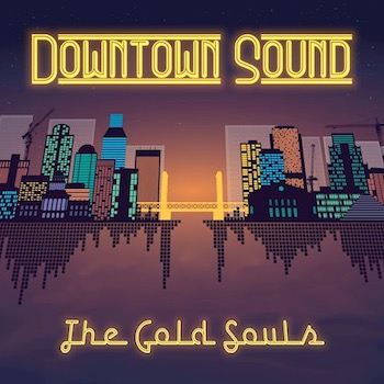 Downtown Sound The Gold Souls album cover