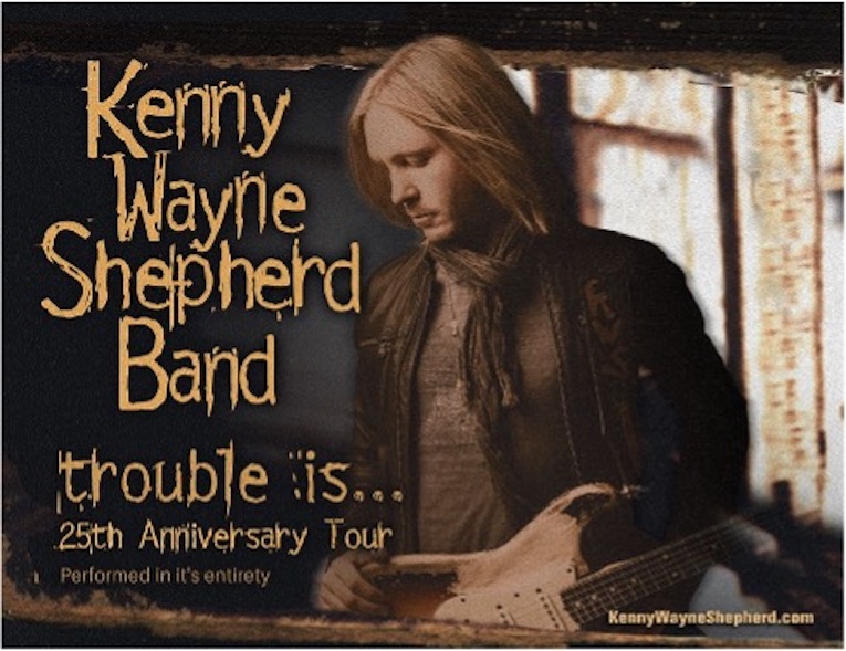 Kenny Wayne Shepherd Band Trouble Is.. tour image