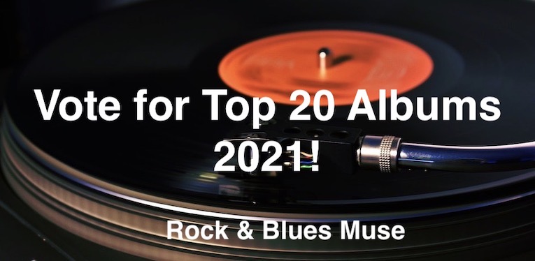 Vote for Top 20 Blues, Rock and Roots Albums of 2021! image