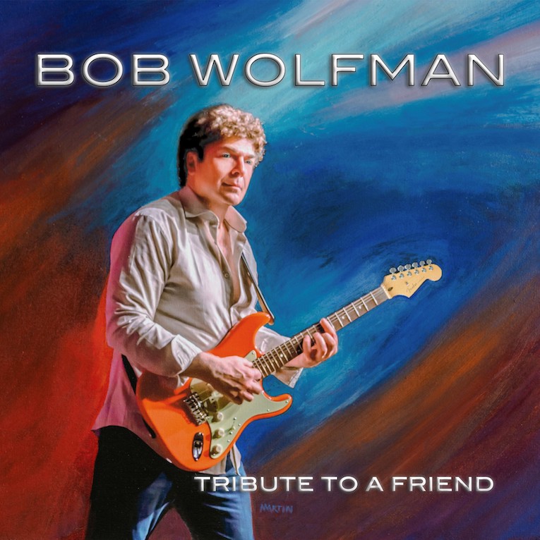 Bob Wolfman Tribute To A Friend album cover